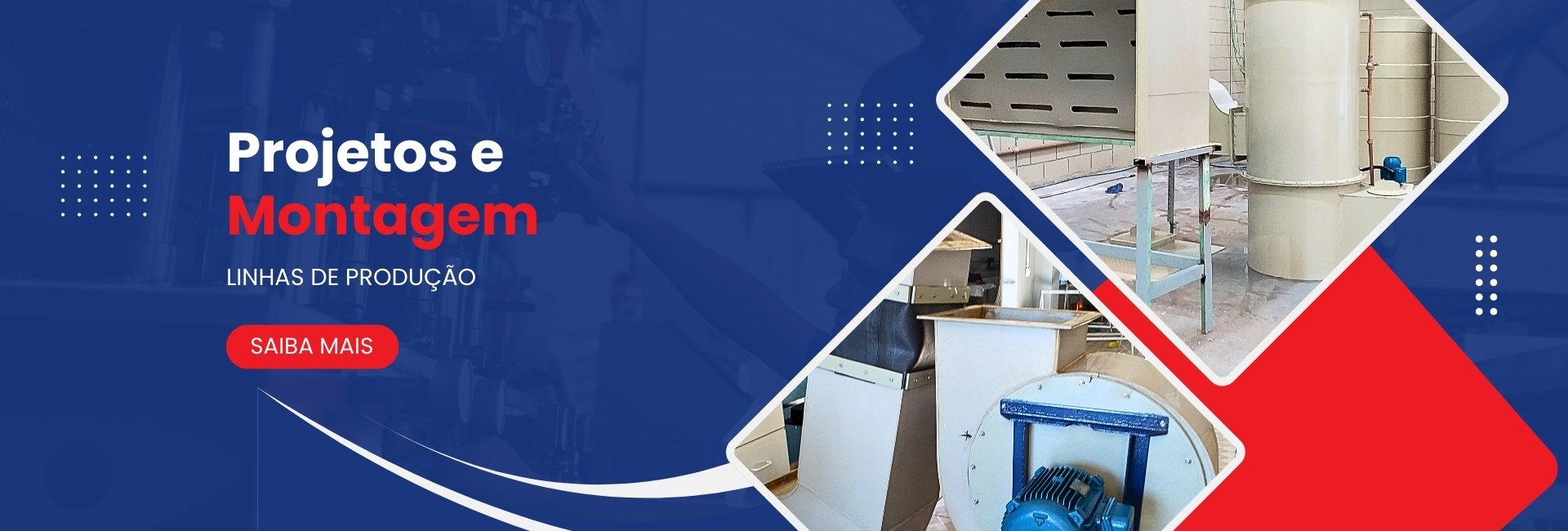 Projetos e Montagem - Linhas de Produção